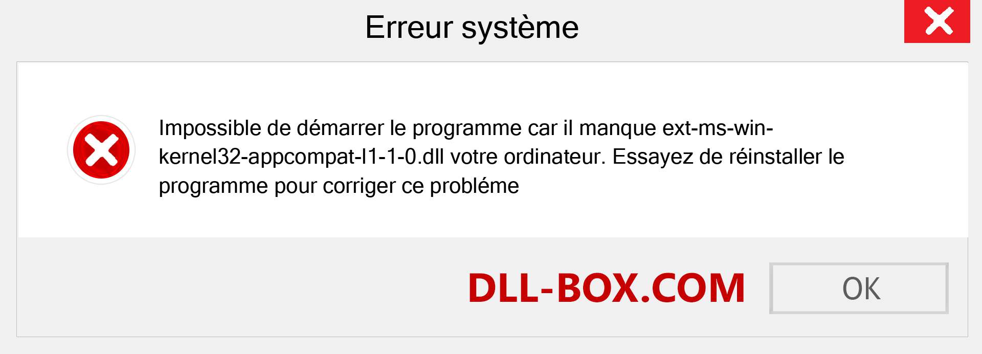 Le fichier ext-ms-win-kernel32-appcompat-l1-1-0.dll est manquant ?. Télécharger pour Windows 7, 8, 10 - Correction de l'erreur manquante ext-ms-win-kernel32-appcompat-l1-1-0 dll sur Windows, photos, images